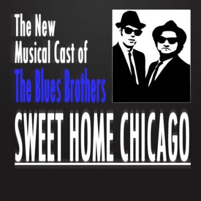  Sweet Home Chicago： 一首充滿鄉愁與熱情的藍調經典